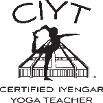 CIYT - Certified Iyengar Yoga Teacher through IYNAUS (Iyengar Yoga National Association of the United States)